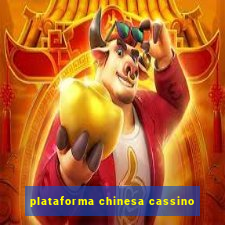 plataforma chinesa cassino